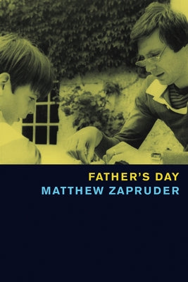 Father's Day by Zapruder, Matthew