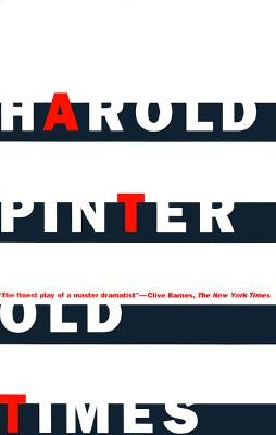 Old Times by Pinter, Harold