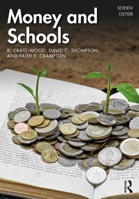Money and Schools by Wood, R. Craig