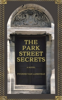 The Park Street Secrets by Lankveld, Yvonne Van