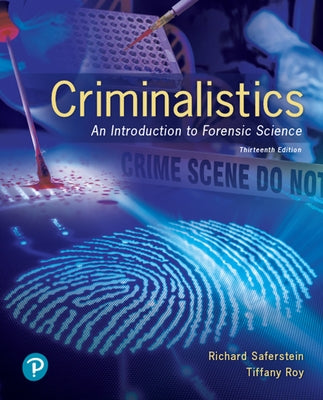 Criminalistics: An Introduction to Forensic Science by Saferstein, Richard