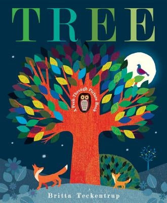 Tree: A Peek-Through Picture Book by Teckentrup, Britta