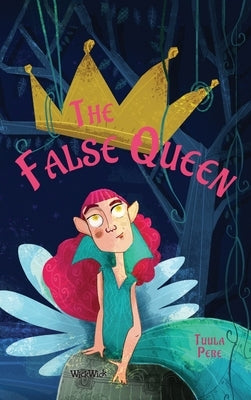 The False Queen by Pere, Tuula