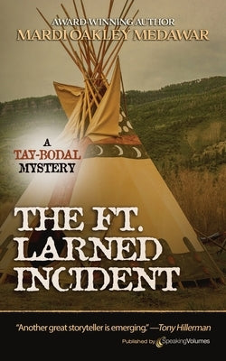 The Ft. Larned Incident by Medawar, Mardi Oakley