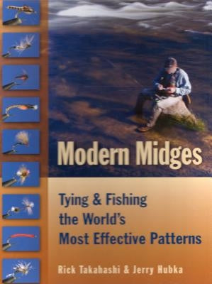 Modern Midges: Tying & Fishing the World's Most Effective Patterns by Hubka, Jerry