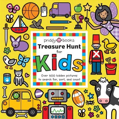 Treasure Hunt: Treasure Hunt for Kids: Over 500 Hidden Pictures to Search For, Sort, and Count by Priddy, Roger