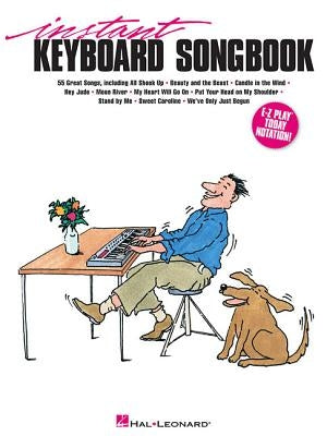 Instant Keyboard Songbook by Hal Leonard Corp