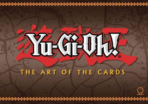 Yu-Gi-Oh! the Art of the Cards by Udon
