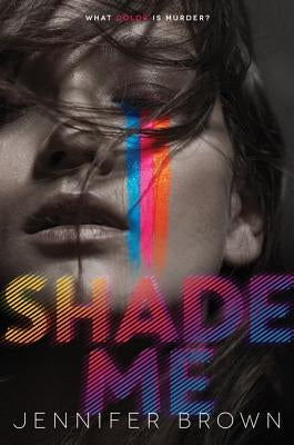 Shade Me by Brown, Jennifer