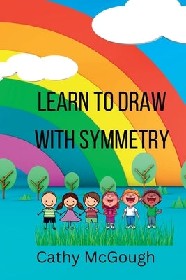 Learn To Draw With Symmetry by McGough, Cathy