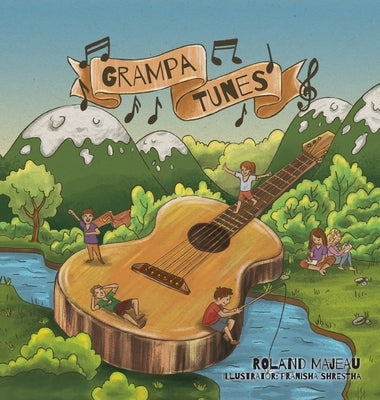 Grampa Tunes by Majeau, Roland