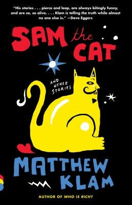 Sam the Cat: And Other Stories by Klam, Matthew