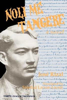 Noli Me Tangere by Rizal, Jose