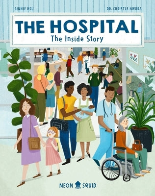 The Hospital: The Inside Story by Nwora, Christle