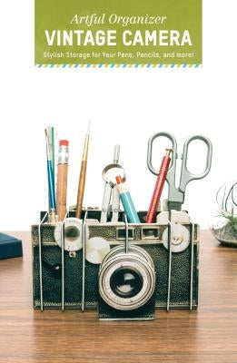 Artful Organizer: Vintage Camera: Stylish Storage for Your Pens, Pencils, and More! (Office Desk Organizer and Accessories, Office Supplies Desk Organ by Chronicle Books
