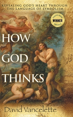 How God Thinks by Vancelette, David