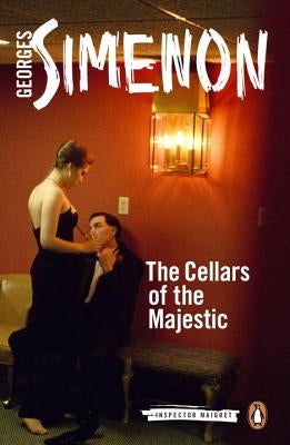 The Cellars of the Majestic by Simenon, Georges