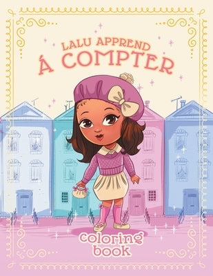 Lalu Apprend A Compter: Lalu Learns to Count in French - Volume 1 by James-Paul, Harper