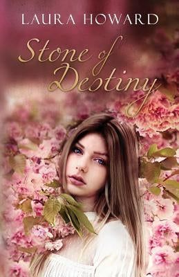 Stone of Destiny by Howard, Laura