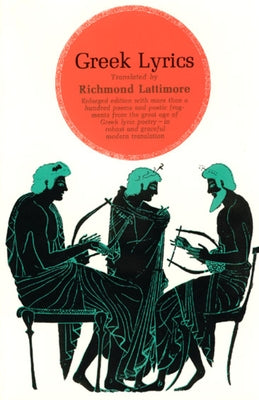 Greek Lyrics by Lattimore, Richmond