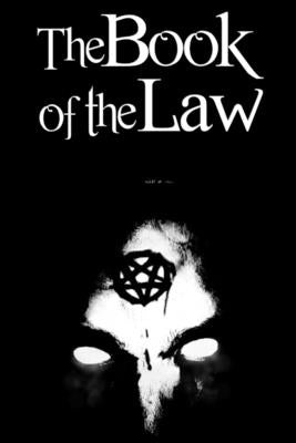 The Book of the Law by Crowley, Aleister