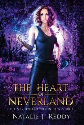 The Heart of Neverland by Reddy, Natalie J.