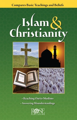 Islam and Christianity by Rose Publishing