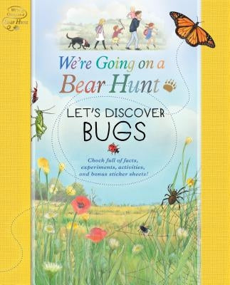 We're Going on a Bear Hunt: Let's Discover Bugs by Blank, Left
