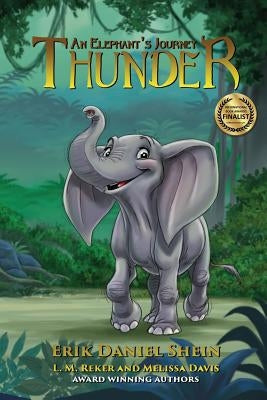 Thunder: An Elephant's Journey by Shein, Erik Daniel