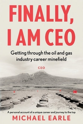 Finally, I am CEO by Earle, Michael