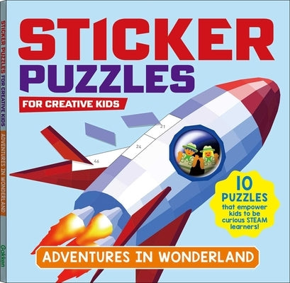 Sticker Puzzles for Creative Kids; Adventures in Wonderland: Sticker by Number; 10 Puzzles with a Fun Exploration Story; For Kids Ages 4-8; Good for F by Gakken Early Childhood Experts