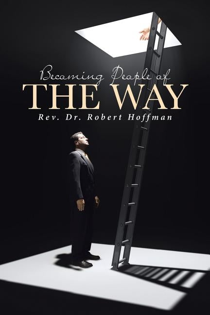 Becoming People of The Way by Hoffman, Rev Dr Robert