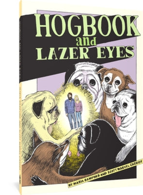 Hogbook and Lazer Eyes by Bamford, Maria