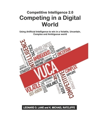 Competitive Intelligence 2.0 Competing in a Digital World by Ratcliffe, K. Michael