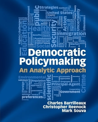Democratic Policymaking: An Analytic Approach by Barrilleaux, Charles