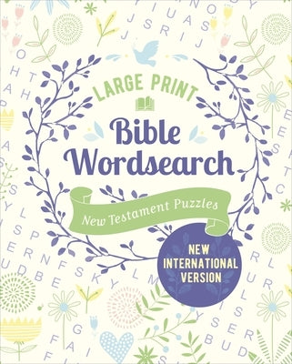 Large Print Bible Wordsearch: New Testament Puzzles (NIV Edition) by Saunders, Eric