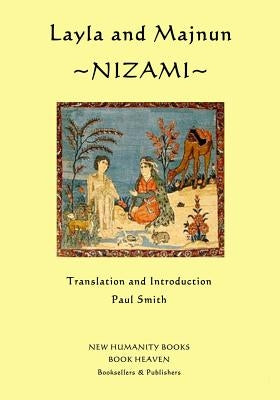 Layla and Majnun: Nizami by Smith, Paul