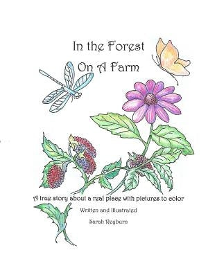 In the Forest, On a Farm by Reyburn, Sarah