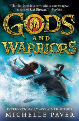 Gods and Warriors by Paver, Michelle