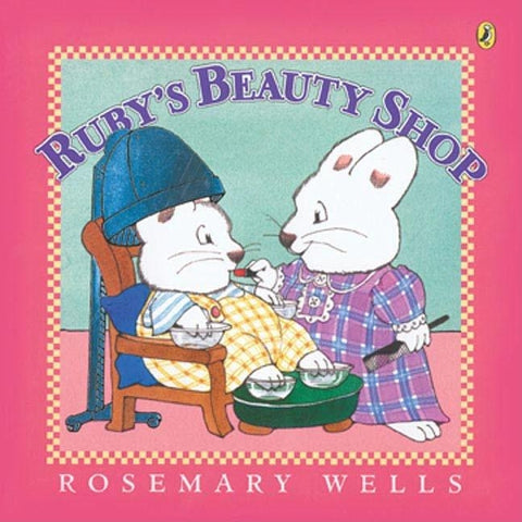 Ruby's Beauty Shop by Wells, Rosemary