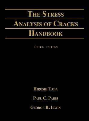 Stress Analysis of Cracks Handbook by Tada, Hiroshi