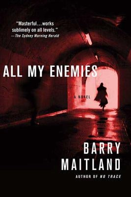 All My Enemies by Maitland, Barry