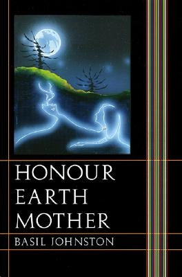 Honour Earth Mother by Johnston, Basil