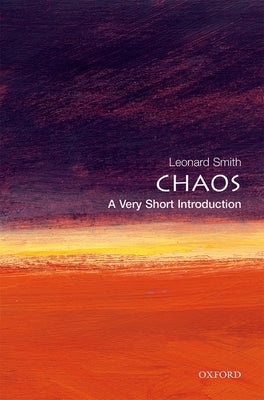 Chaos: A Very Short Introduction by Smith, Lenny