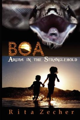 Boa: Aruba In The Stranglehold by Zecher, Rita