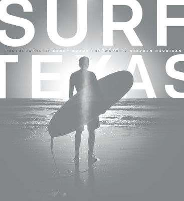 Surf Texas by Braun, Kenny