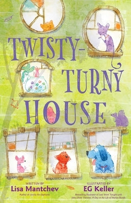 Twisty-Turny House by Mantchev, Lisa