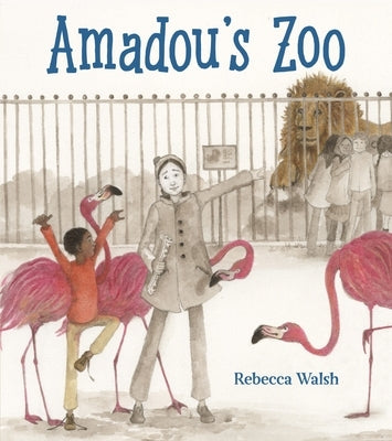 Amadou's Zoo by Walsh, Rebecca