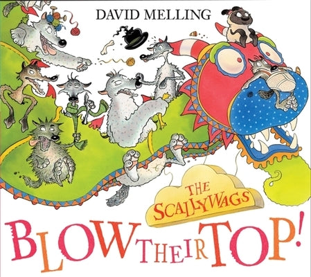 Scallywags Blow Their Top by Melling, David