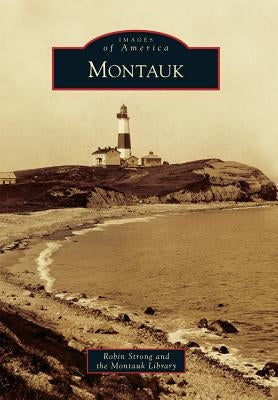Montauk by Strong, Robin